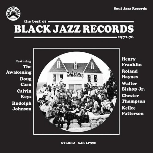Various Artists - Soul Jazz Records Presents Black Jazz Records - The Best Of Black Jazz Records