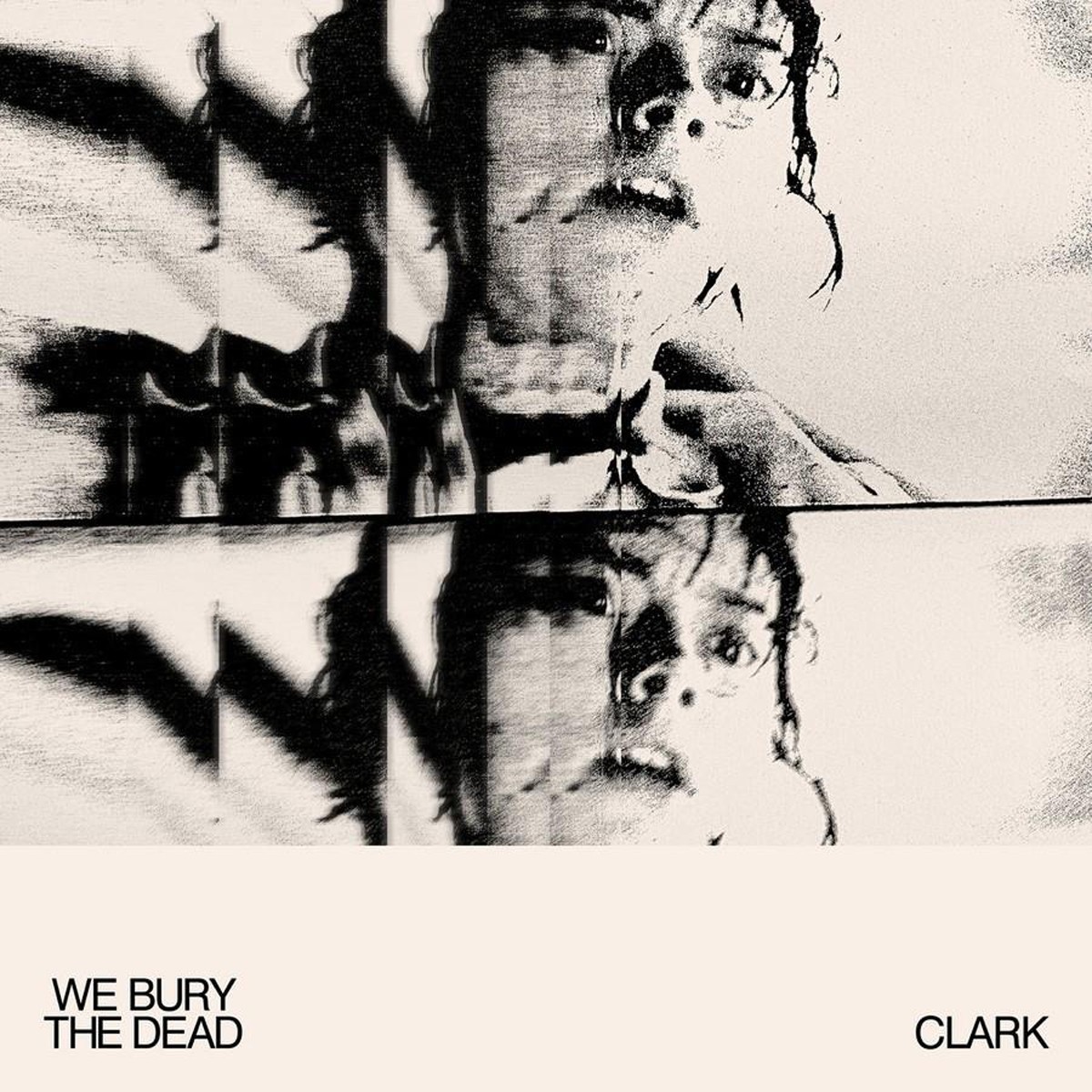 Clark - We Bury The Dead (Original Motion Picture Soundtrack)