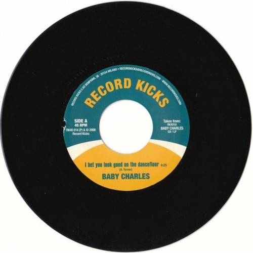 Baby Charles - I Bet You Look Good On The Dancefloor / Time Wasting