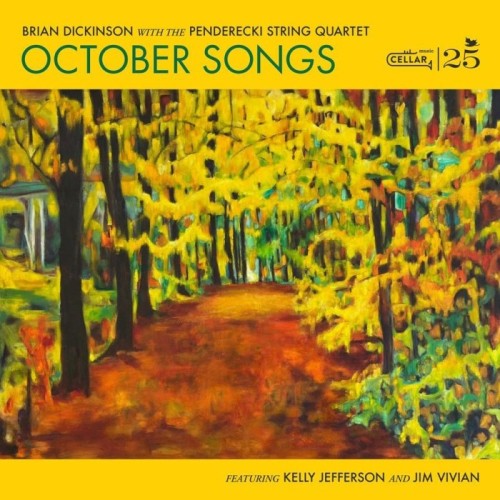 Brian Dickinson & The Penderecki String Quartet - October Songs