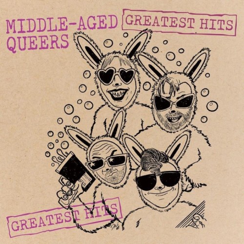 Middle-Aged Queers - Greatest Hits
