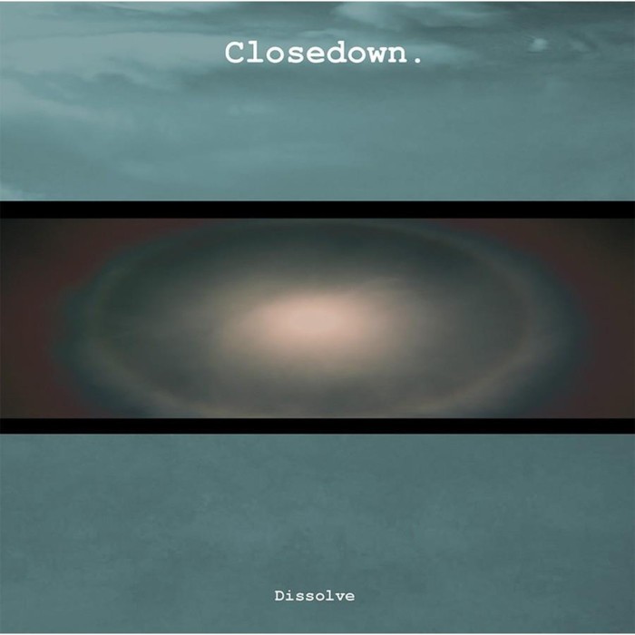 Closedown - Dissolve