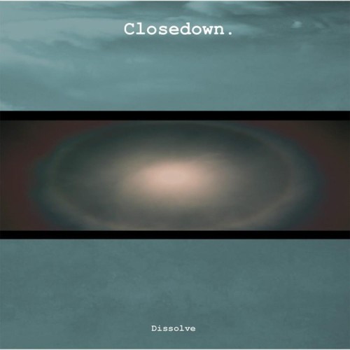 Closedown - Dissolve
