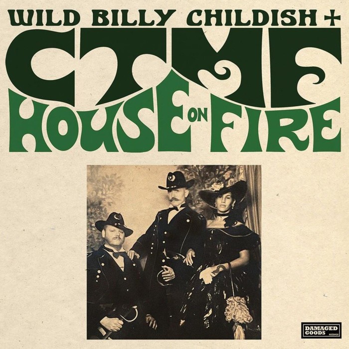 Wild Billy Childish & CTMF - House On Fire
