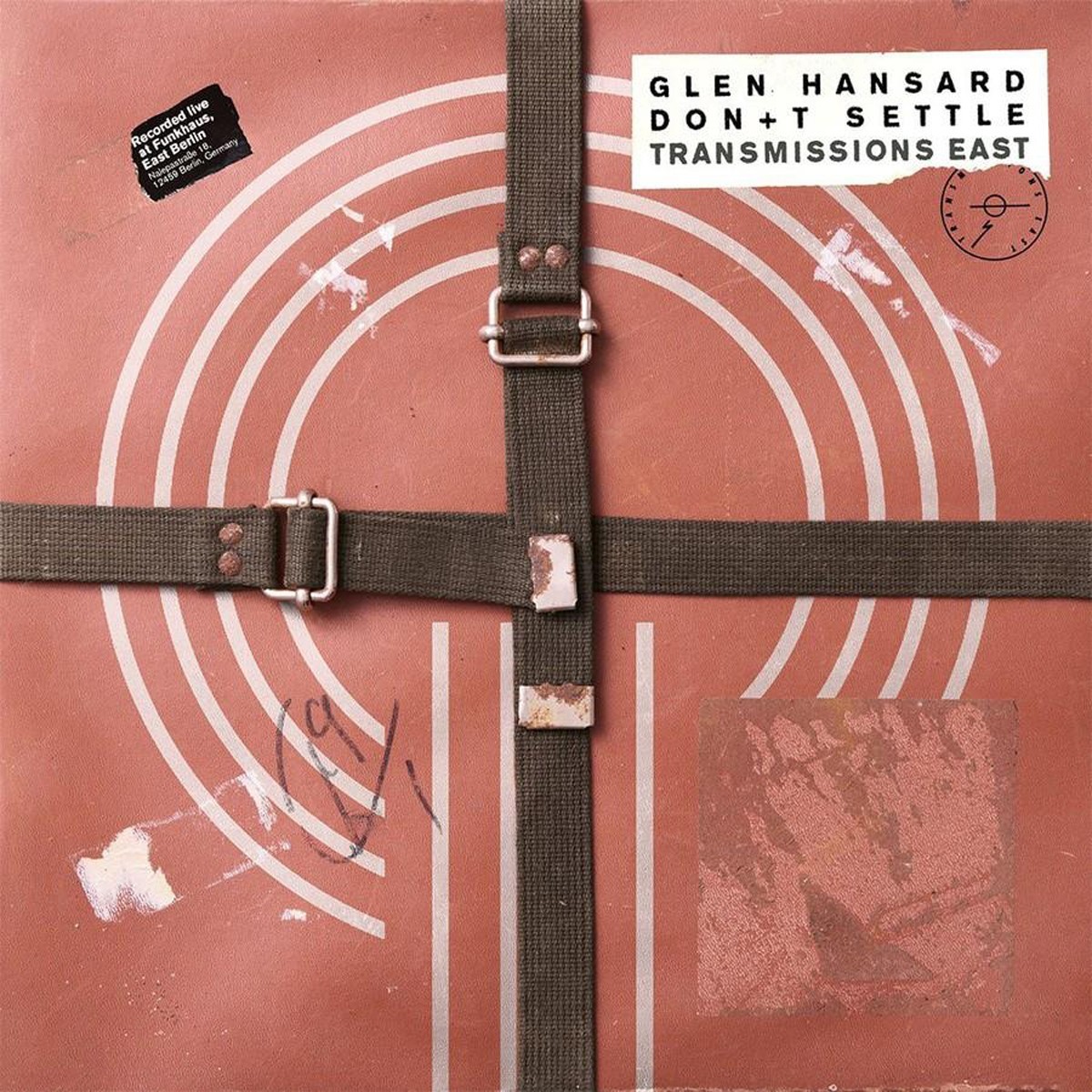 Glen Hansard - Don't Settle (Vol. 1 - Transmissions East)