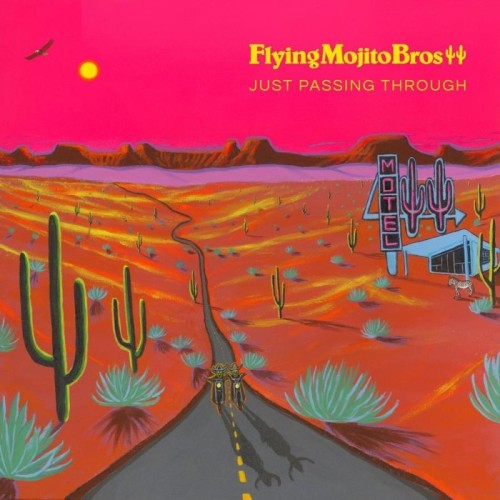 Flying Mojito Bros - Just Passing Through