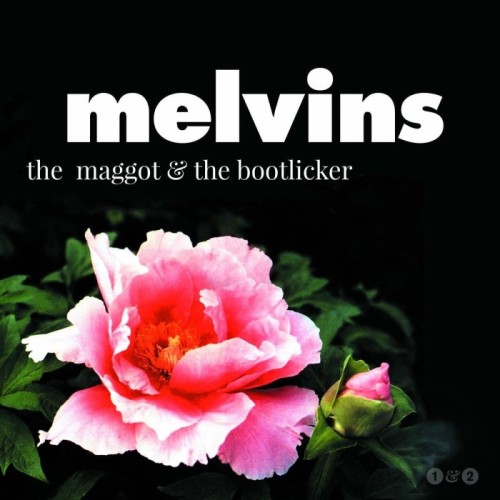 Melvins - The Maggot & The Bootlicker