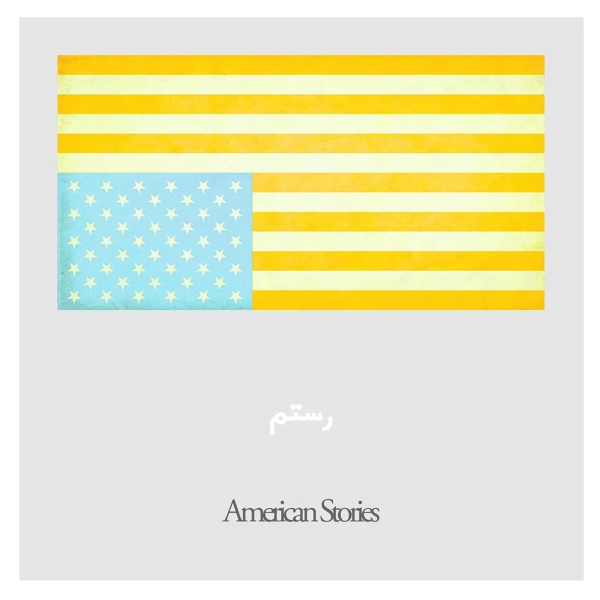 Rostam - American Stories