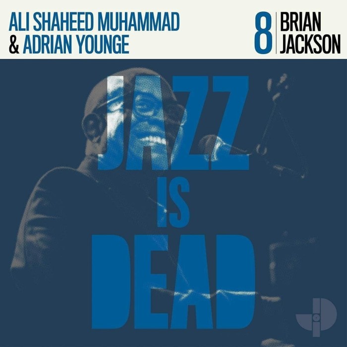 Brian Jackson & Ali Shaheed Muhammad & Adrian Younge - Jazz Is Dead 8