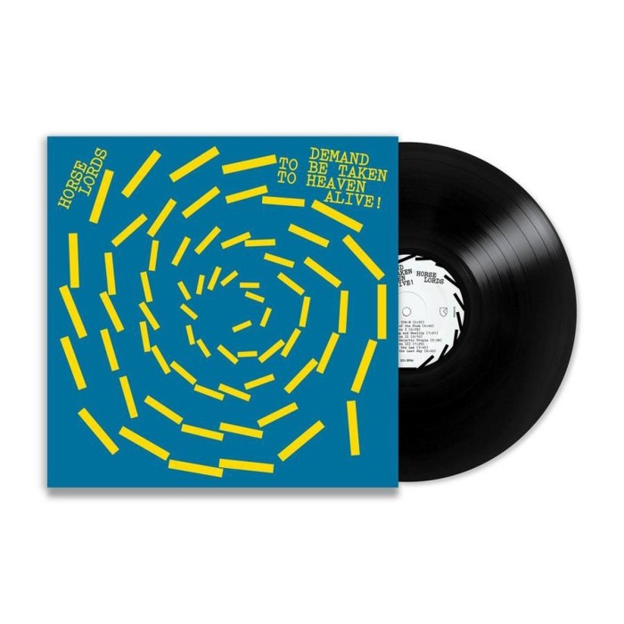 Horse Lords - Demand To Be Taken To Heaven Alive!