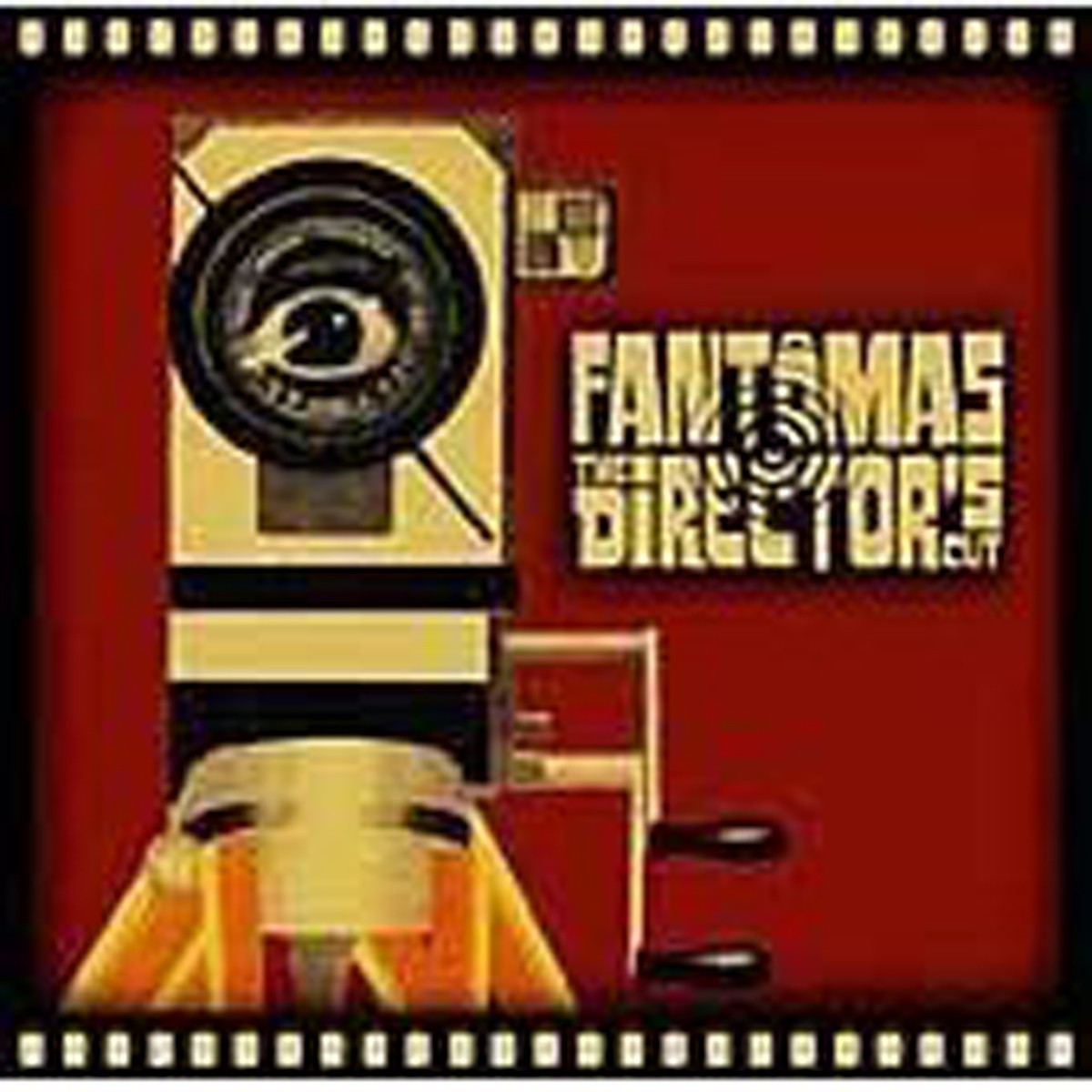 Fantômas - The Director's Cut