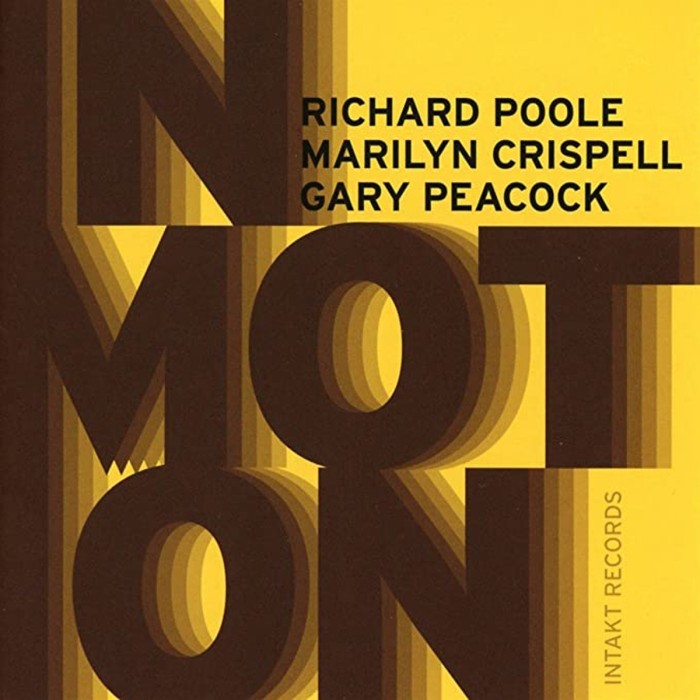 Richard Poole & Marilyn Crispell & Gary Peacock - In Motion