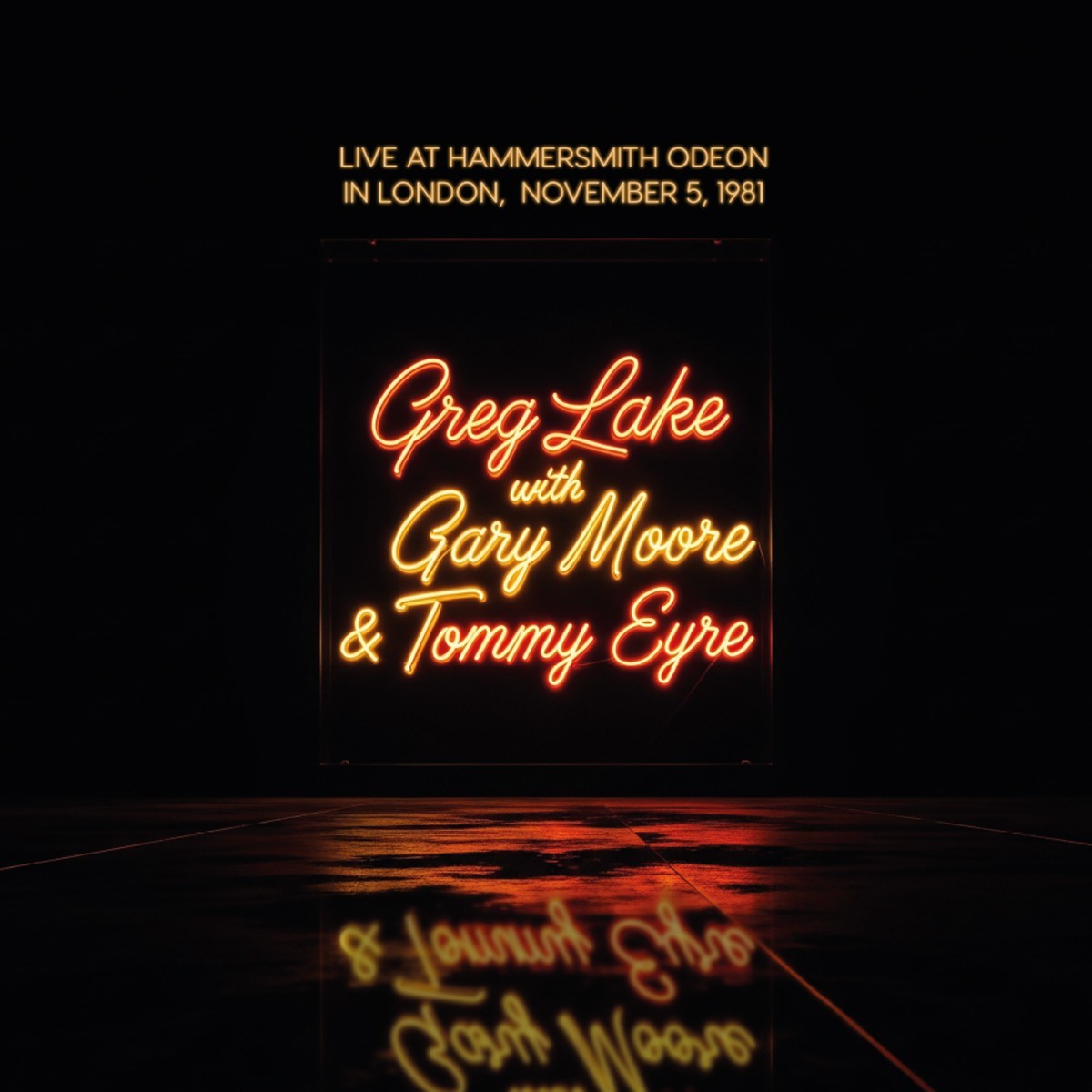 Greg Lake & Gary Moore & Tommy Eyre - Live At Hammersmith Odeon In London, Nov. 5, 1981