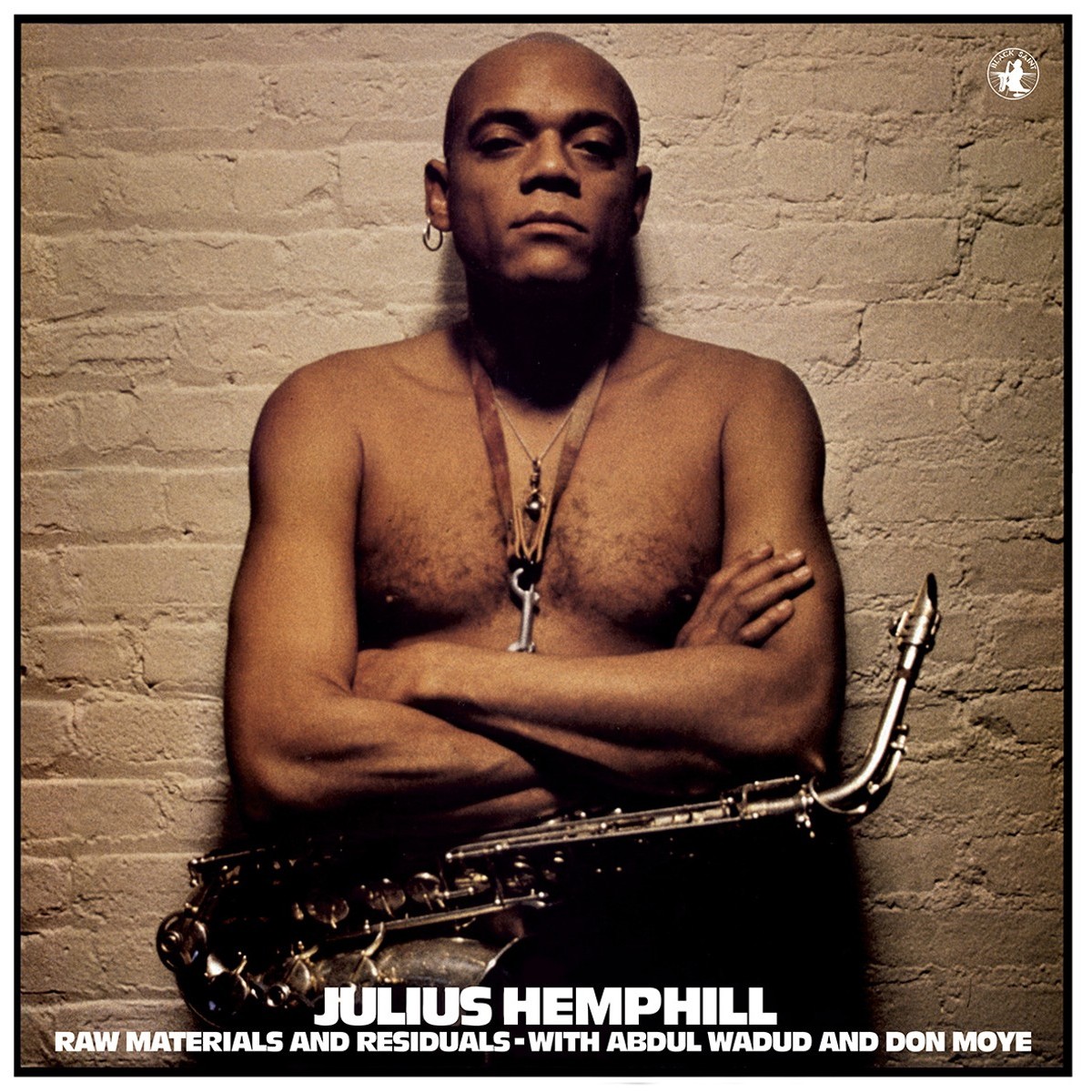 Julius Hemphill - Raw Materials And Residuals