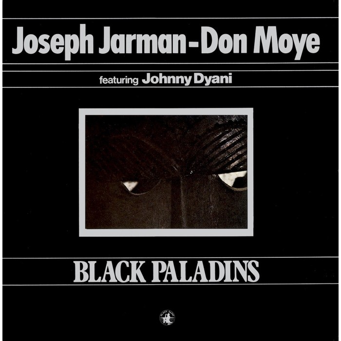 Joseph Jarman & Don Moye - Black Paladins