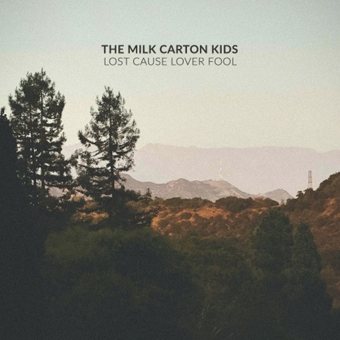 Milk Carton Kids - Lost Cause Lover Fool (Indie Exclusive)