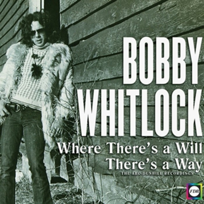 Bobby Whitlock - Where There’s a Will There’s a Way. The ABC‐Dunhill Recordings