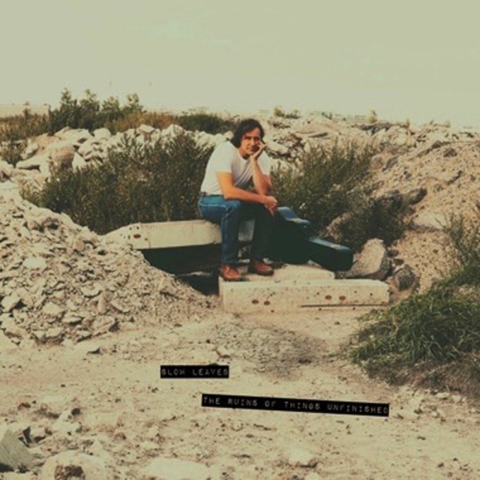 Slow Leaves - Ruins Of Things Unfinished