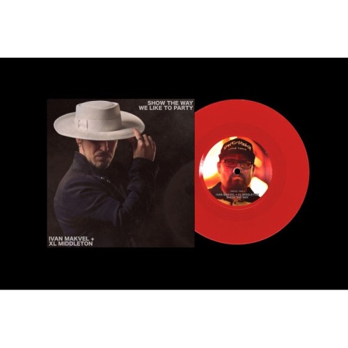 Ivan Makvel & XL Middleton - Show The Way / We Like To Party (Red Vinyl)