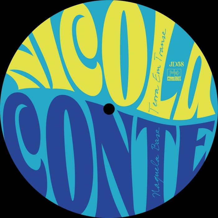 Nicola Conte - Terra Em Transe / Naquela Base