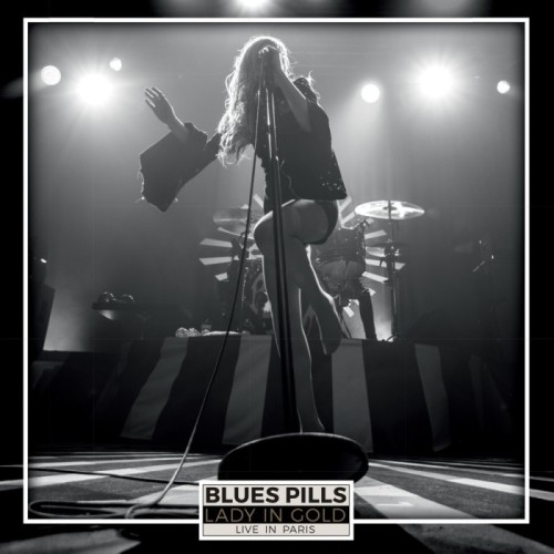 Blues Pills - Lady In Gold / Live In Paris