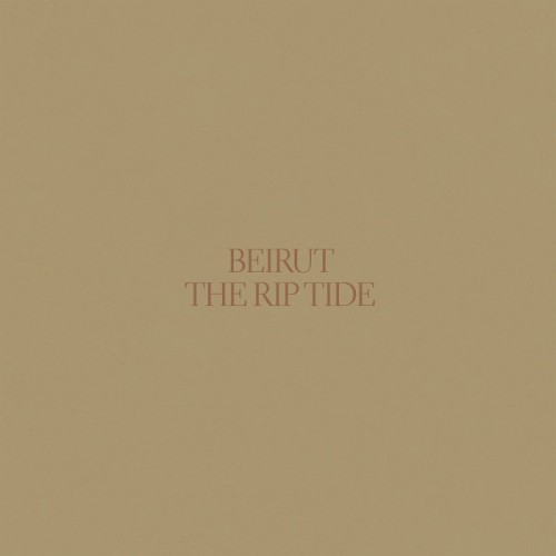 Beirut - Rip Tide