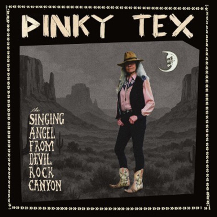 Pinky Tex - Singing Angel From Devil Rock Canyon