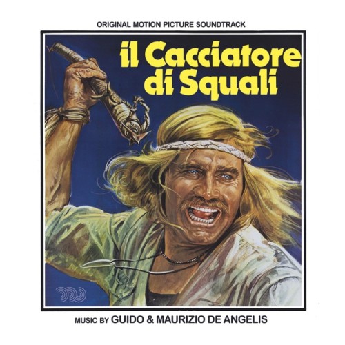 Guido & Maurizio De Angelis - Il Cacciatore Di Squali