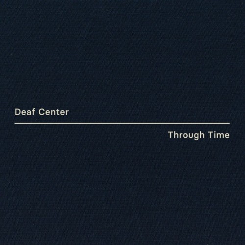 Deaf Center - Through Time