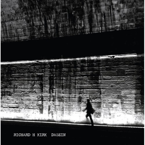 Richard H. Kirk - Dasein
