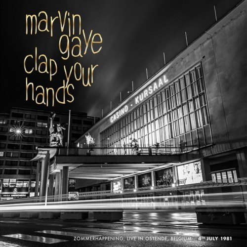 Marvin Gaye - Clap Your Hands - Zommerhappening, Live In Ostende, 4th July '81
