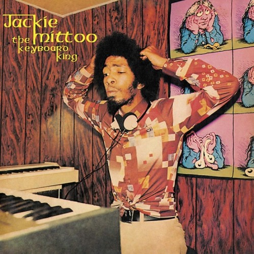 Jackie Mittoo - Keyboard King