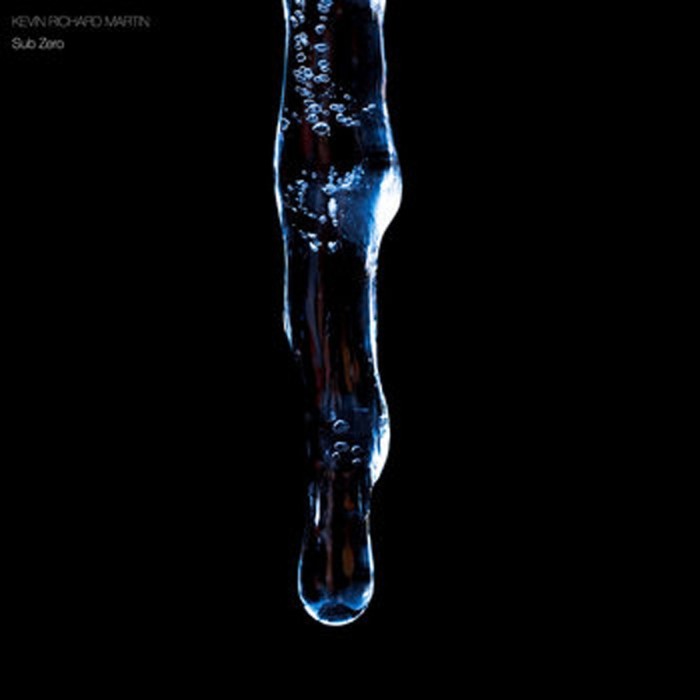 Kevin Richard Martin - Sub Zero