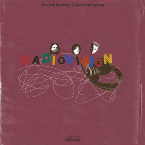 Still Brothers X Vermin The Villain - Radiovision