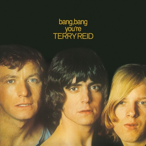 Terry Reid - Bang, Bang You're Terry Reid