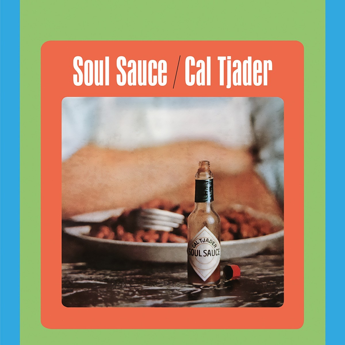 Cal Tjader - Soul Sauce