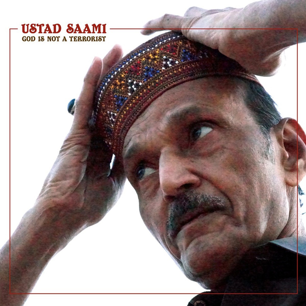 Ustad Saami - God Is Not A Terrorist