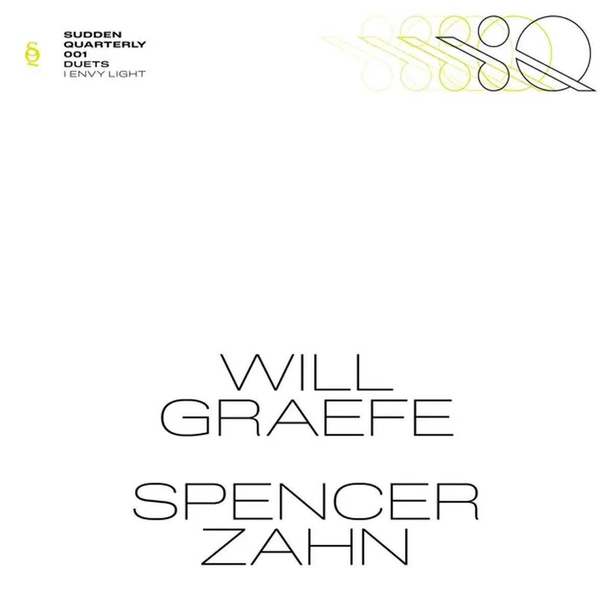 Will Graefe & Spencer Zahn - I Envy Light