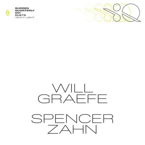Will Graefe & Spencer Zahn - I Envy Light