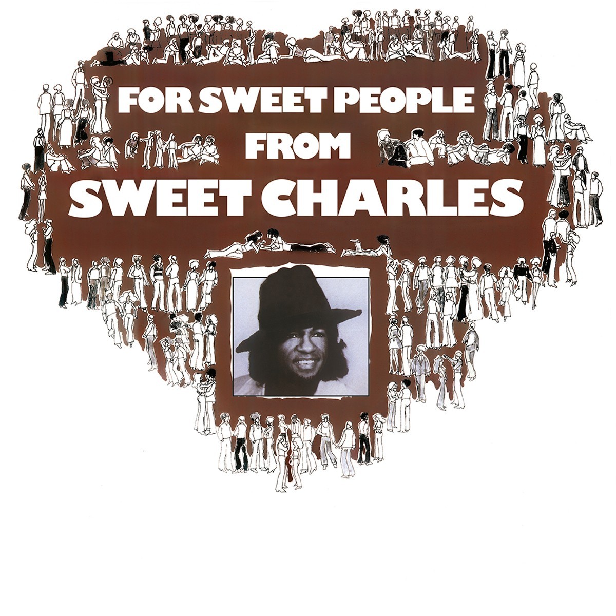 Sweet Charles Sherrell - For Sweet People From Sweet Charles