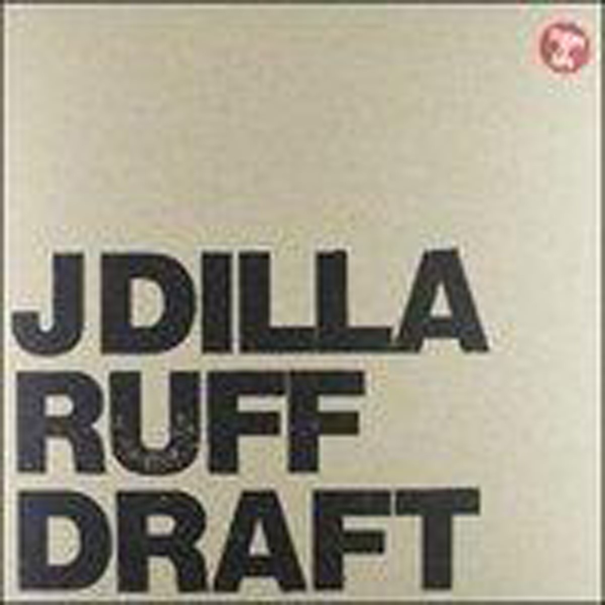J Dilla - Ruff Draft (14 Tracks)