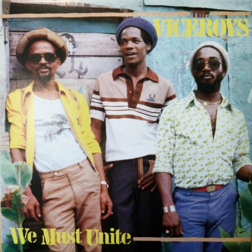 The Viceroys - We Must Unite