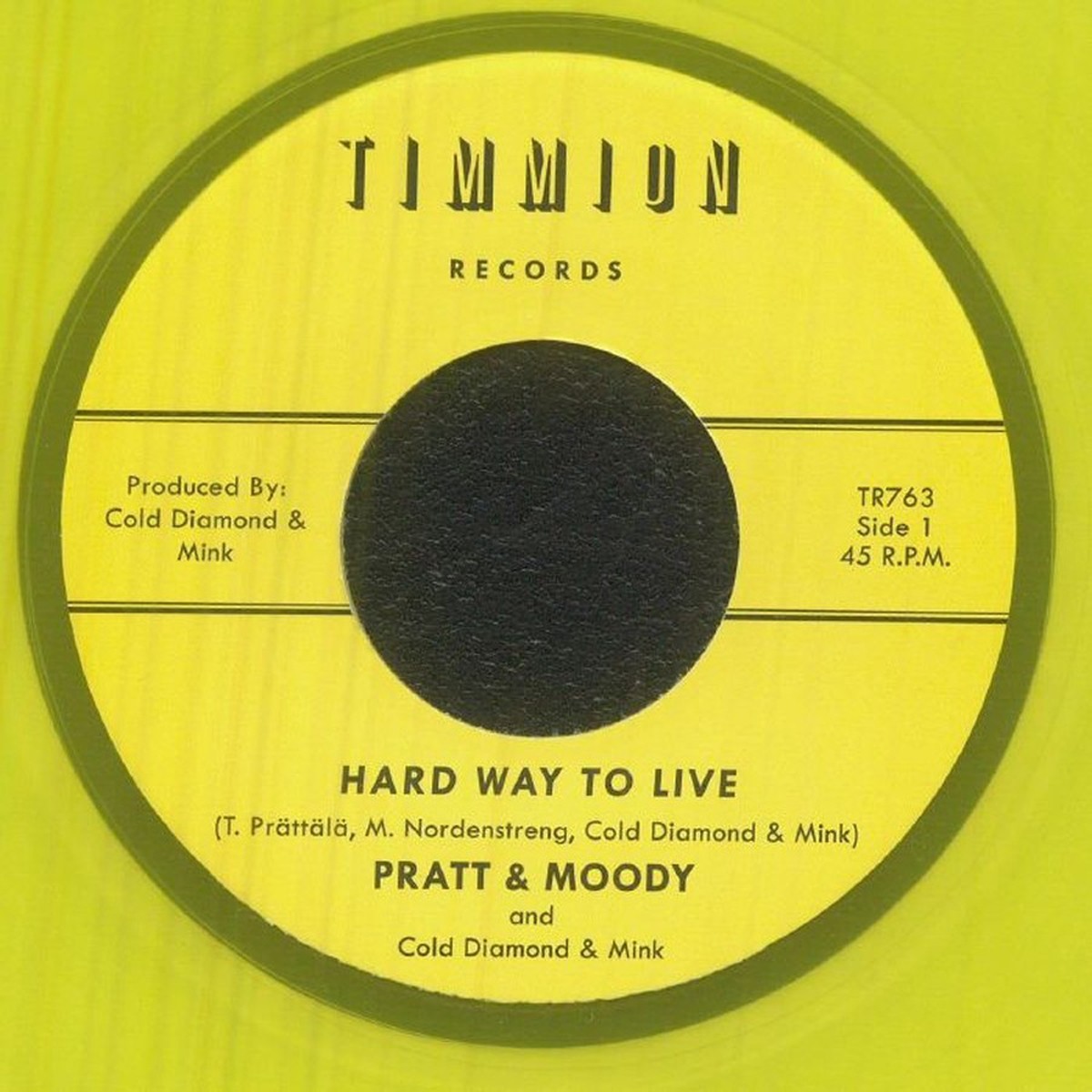 Pratt & Moody & Cold Diamond & Mink - Hard Way To Live / You Bring Me Joy