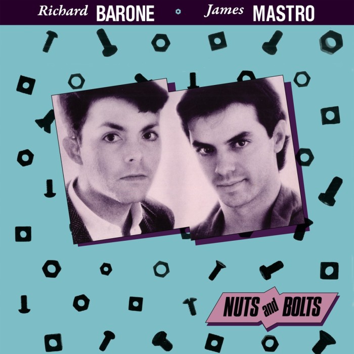 Richard Barone & James Mastro - Nuts & Bolts (Expanded Edition)
