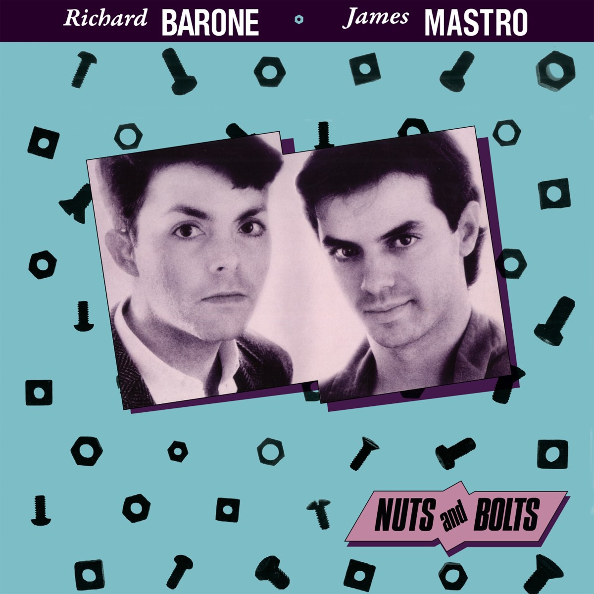 Richard Barone & James Mastro - Nuts & Bolts (Expanded Edition)