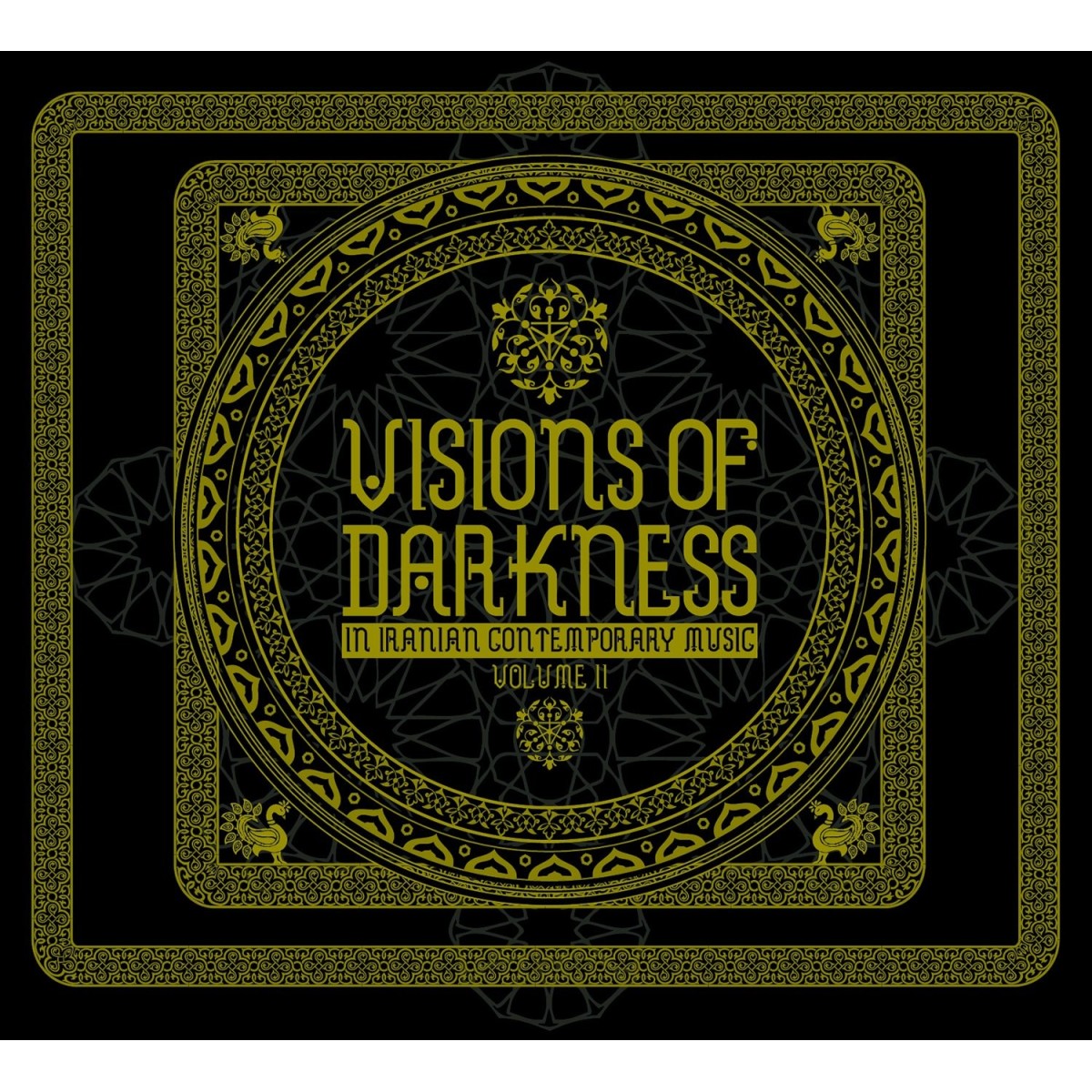 Various Artists - Visions Of Darkness (In Iranian Contemporary Music)