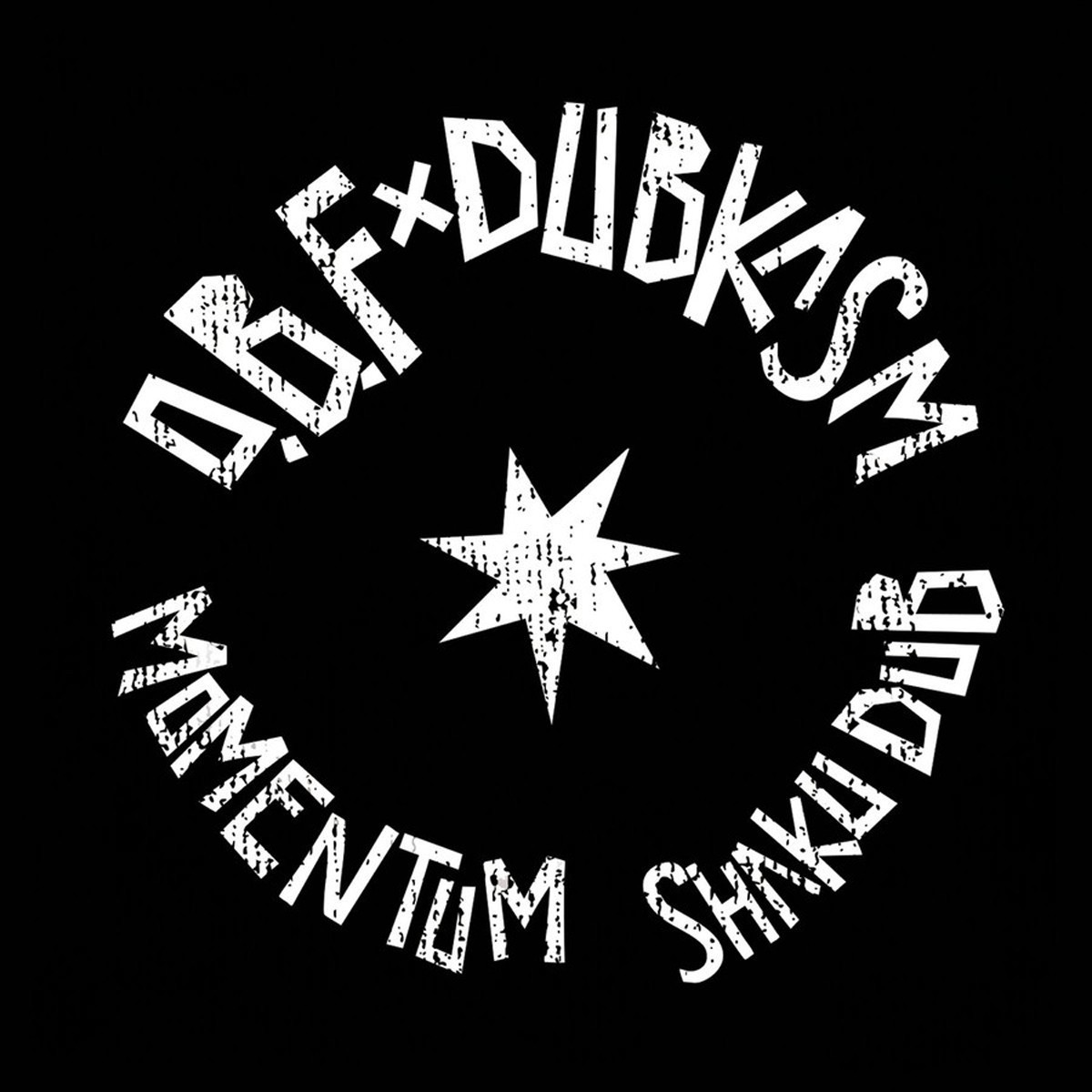 O.B.F. X Dubkasm - Momentum / Shaku Dub