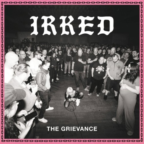 Irked - Grievance