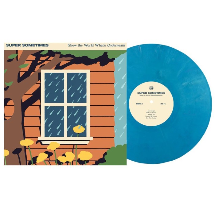Super Sometimes - Show The World What’s Underneath (Eco Blue Vinyl)