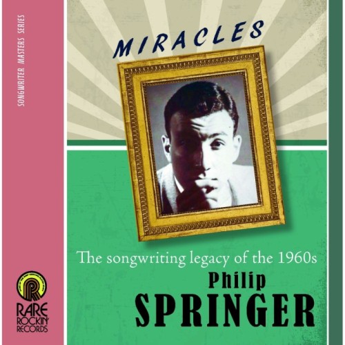 Various Artists - Philip Springer (Miracles. The Songwriting Legacy Of The 1960s)
